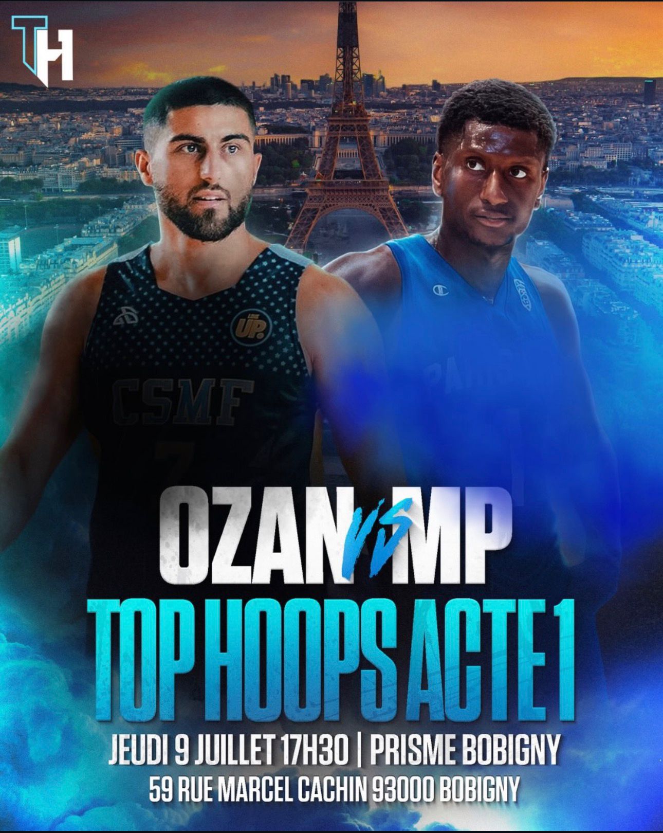 Top Hoops Acte 1 - Ozan vs MP - Jeudi 9 juillet 17h30, Prisme Bobigny